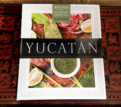 Yucatan Cookbook by David Sterling <a href=></a>